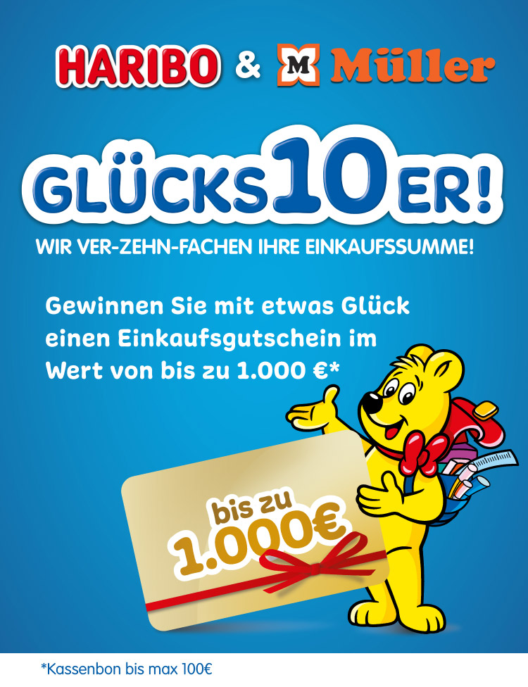 HARIBO und Müller, Glücks 10er! Wir verzehnfachen Ihre Einkaufssumme. Gewinnen Sie mit etwas Glück einen Einkaufgutschein im Wert von bis zu 1.000€*. *Kassenbon bis max. 100€